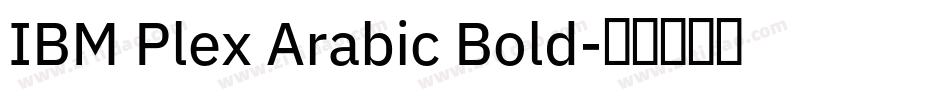 IBM Plex Arabic Bold字体转换